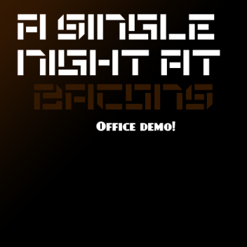 A single night at Bacon's ( OFFICE DEMO )