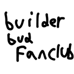 Builder Bud and Friends!