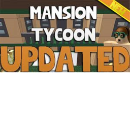 Mansion Tycoon (GRAND OPENING)