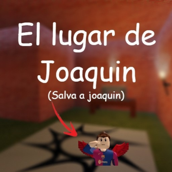 el lugar de joaquin