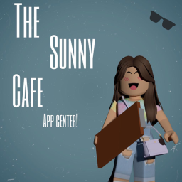 The Sunny Cafe Application Center!