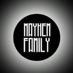 •Mayhem Family•
