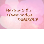 ♢Marina & the diamond's Fangroup♢