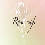 || Rose Café ||