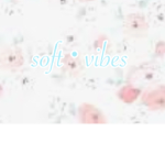 soft • vibes