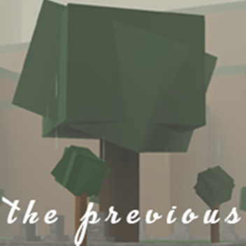 The Previous