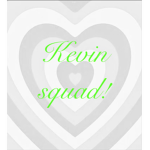 Kevin squad!!