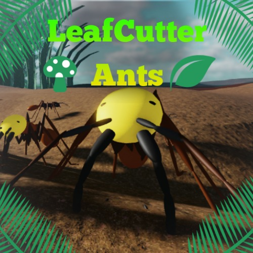[Army Ants!] LeafCutter Ants official Roblox game thumbnail