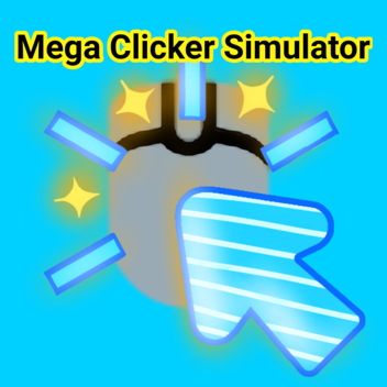 Mega Clicker Simulator