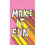 Make it fun - tycoons