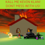 Kall me Kevin Klan