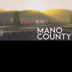 Mano County Police Patrol [Updates]