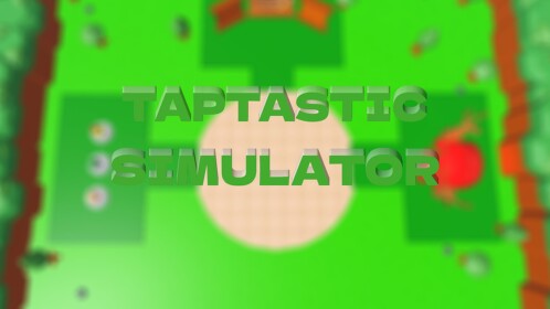 [Desert]TapTastic Simulator