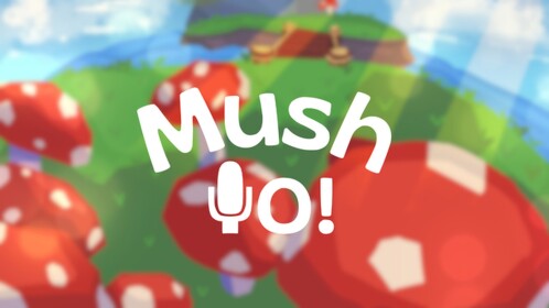 [อัพเดท] MushYO! 🔊 
