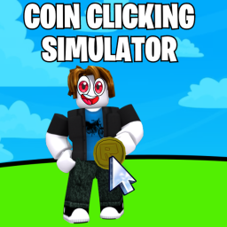 Coin Clicking Simulator [NEW!]