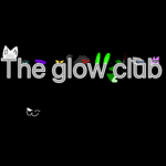 The Glow Club!