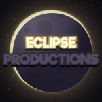 ~ Eclipse Productions ~