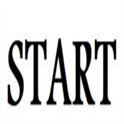 Start sign Roblox decal