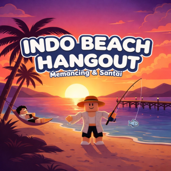 [NEW] INDO BEACH HANGOUT