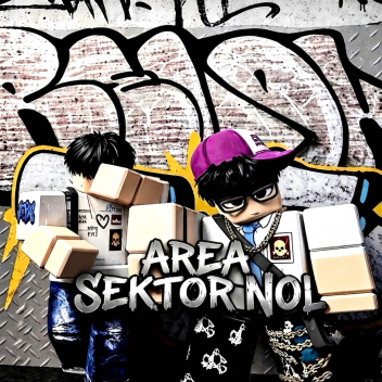 [RIBUT❗] AREA SEKTOR NOL