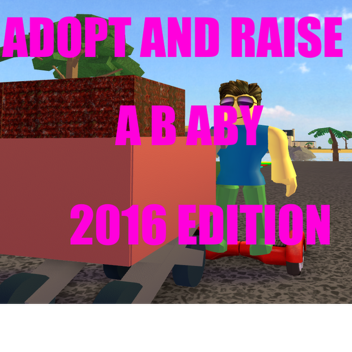 [2016] Adopt And Raise A Baby