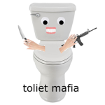 We are the toilet mafia