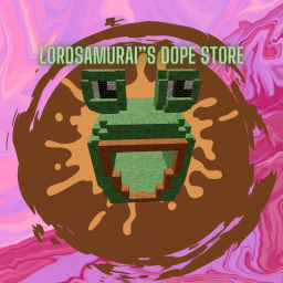 Lordsamurai's Dope Store