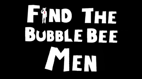 Find the Bubble Bee Men (Badge Hunt!)