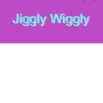 jiggly wiggly army