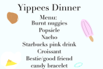 Yippees Dinner