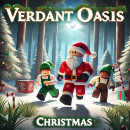 [CHRISTMAS🎄] 🌿 Verdant Oasis 🌟