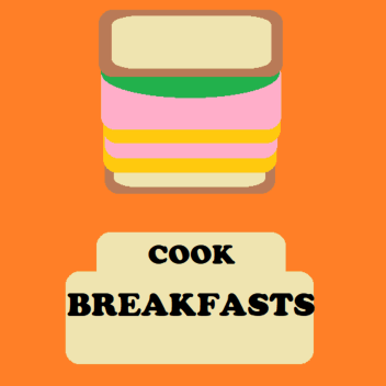 Cook Breakfasts