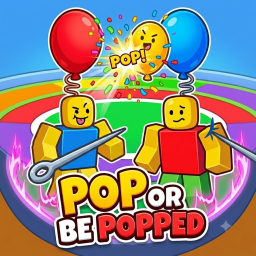 Pop or be Popped