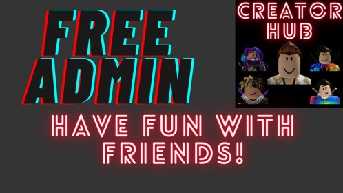 [UPDATE 1.2] Creator Hub || Free Admin