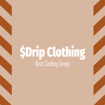 #Drip Clothing$