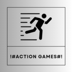 !#Action Games#!
