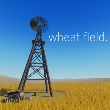 wheat field.