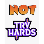 ~Not Tryhards~