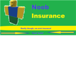 ROBLOX Noob Insurance