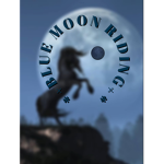 *+ BLUE MOON RIDING +*