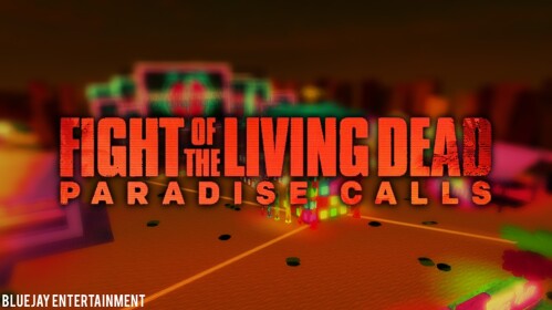 Fight of the Living Dead - BlueJay V2