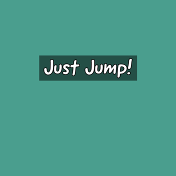 Just Jump!