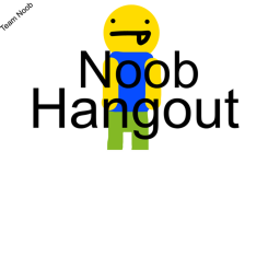 Noob Hangout FULL RELEASE!
