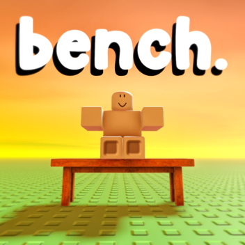 bench. 💬