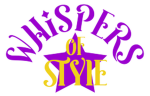 ~ Whispers of Style ~