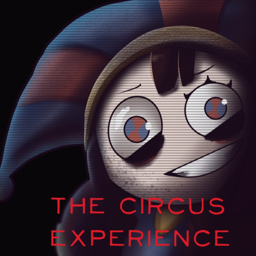 Circus Experience [SCARY STORY + CH2]