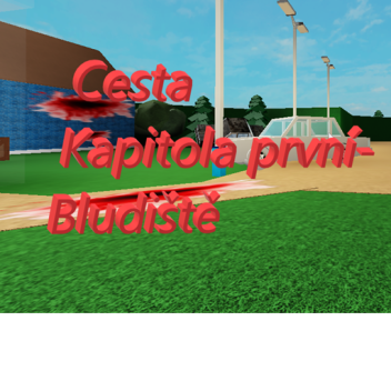 Cesta Kapitola první-Bludiště