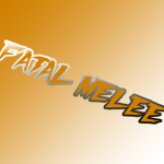 Fatal Melee!