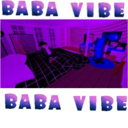 Baba Vibe (Read desc!)