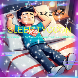 sleep tycoon{new}
